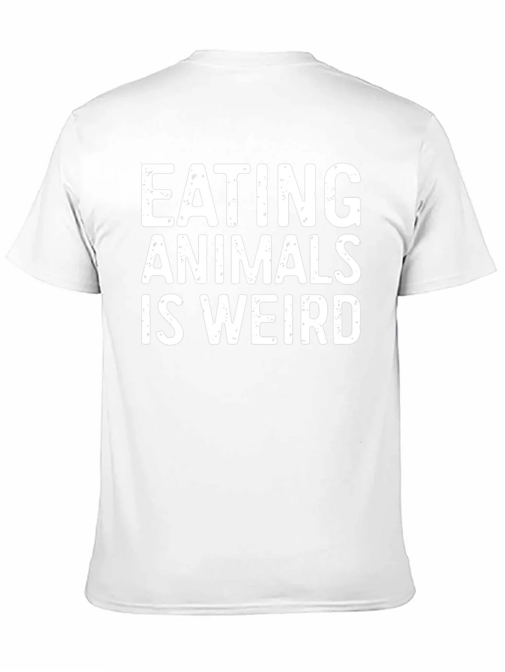 Vegan Statement T-Shirt: Eating Animals is Weird