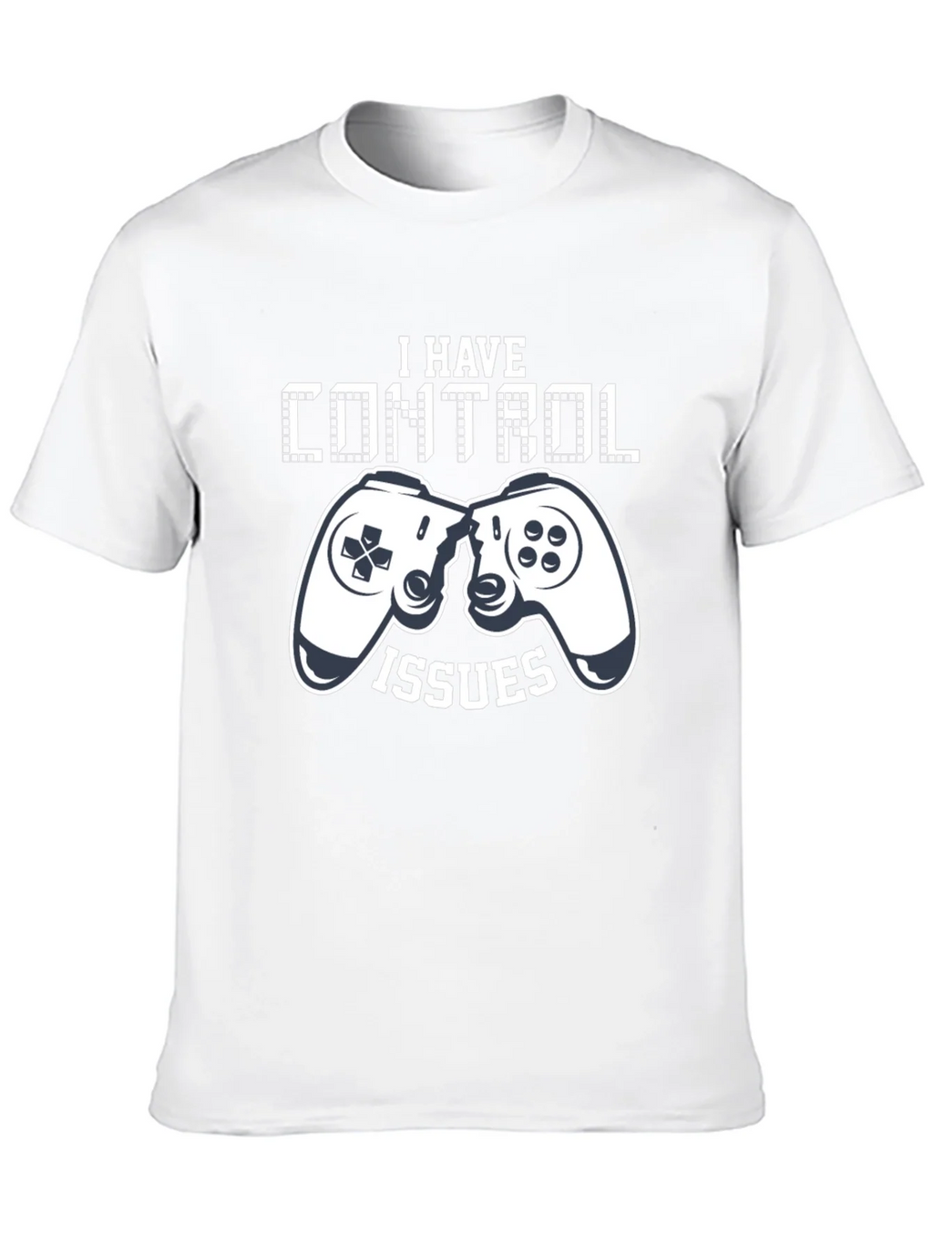 I Have Control Issues Gamer T-Shirt