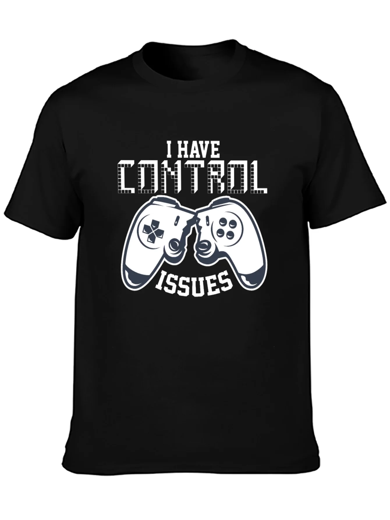 I Have Control Issues Gamer T-Shirt