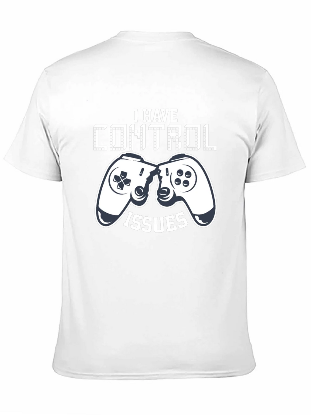 I Have Control Issues Gamer T-Shirt