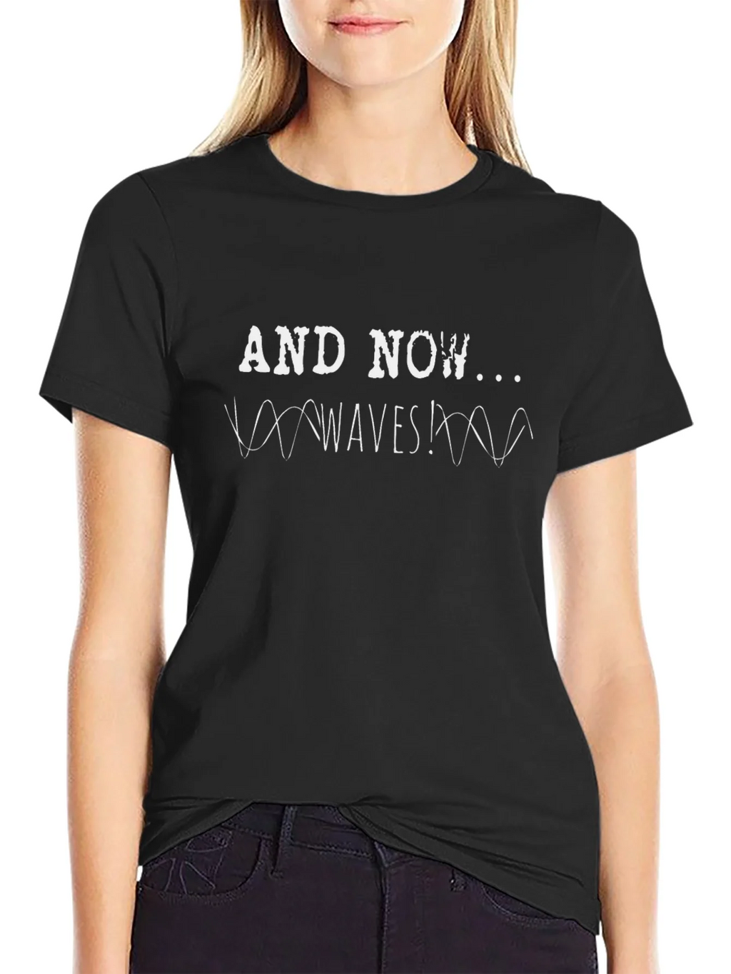 And Now Waves! Graphic Tee - Black Cotton T-Shirt