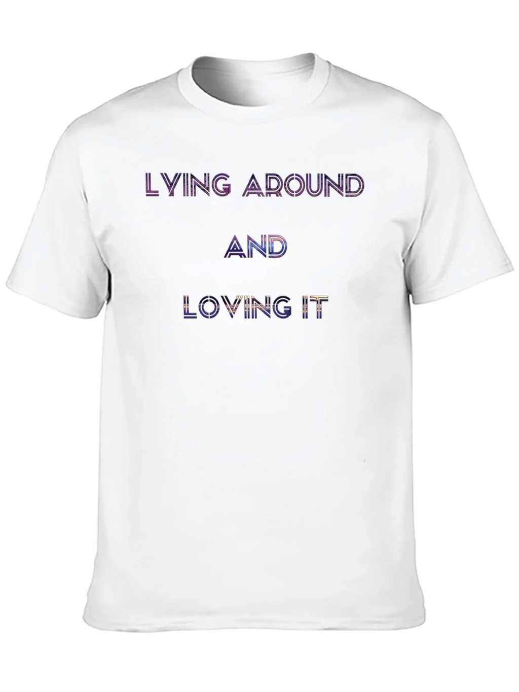 Lying Around and Loving It Graphic T-Shirt