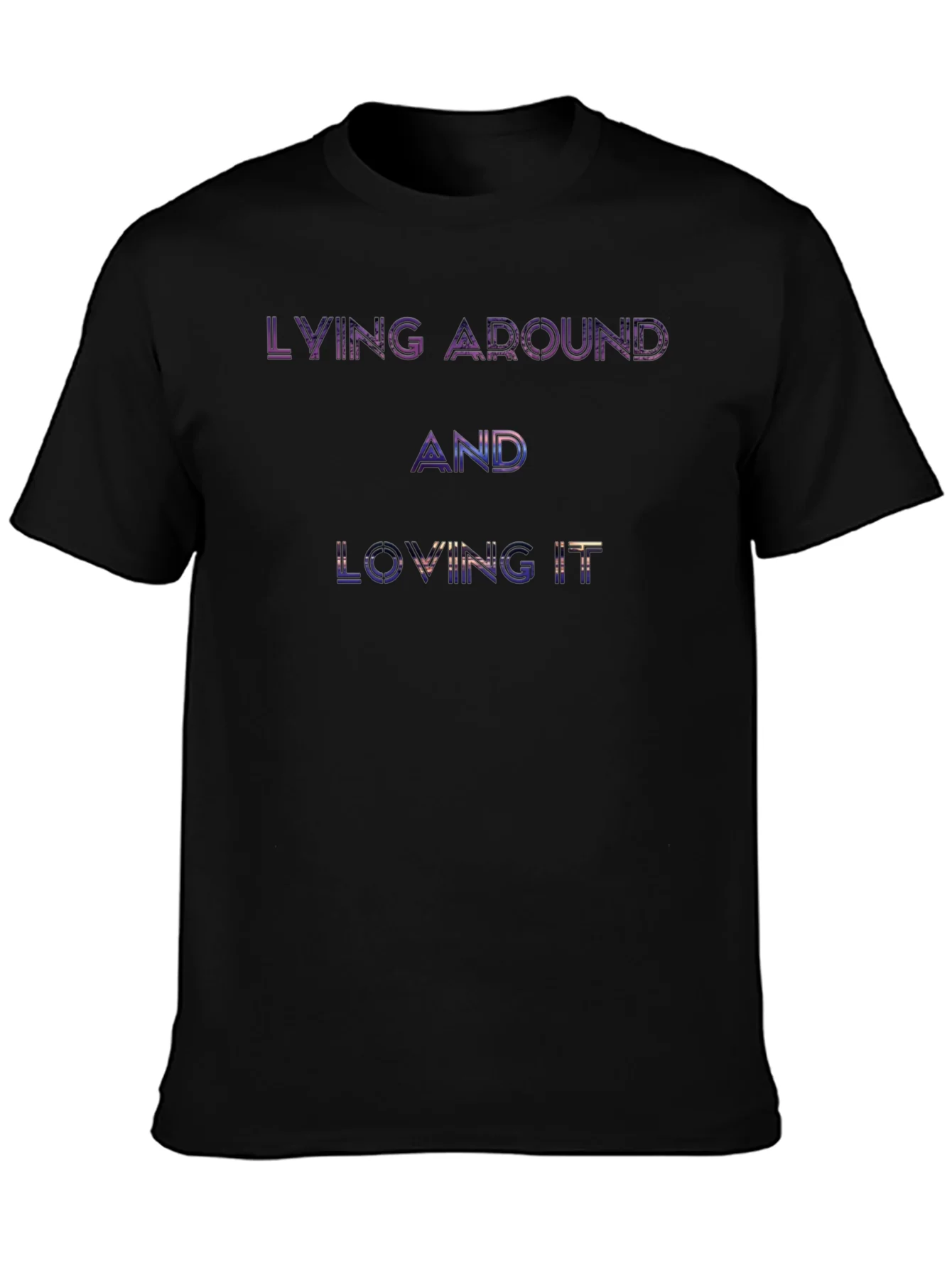 Lying Around and Loving It Graphic T-Shirt