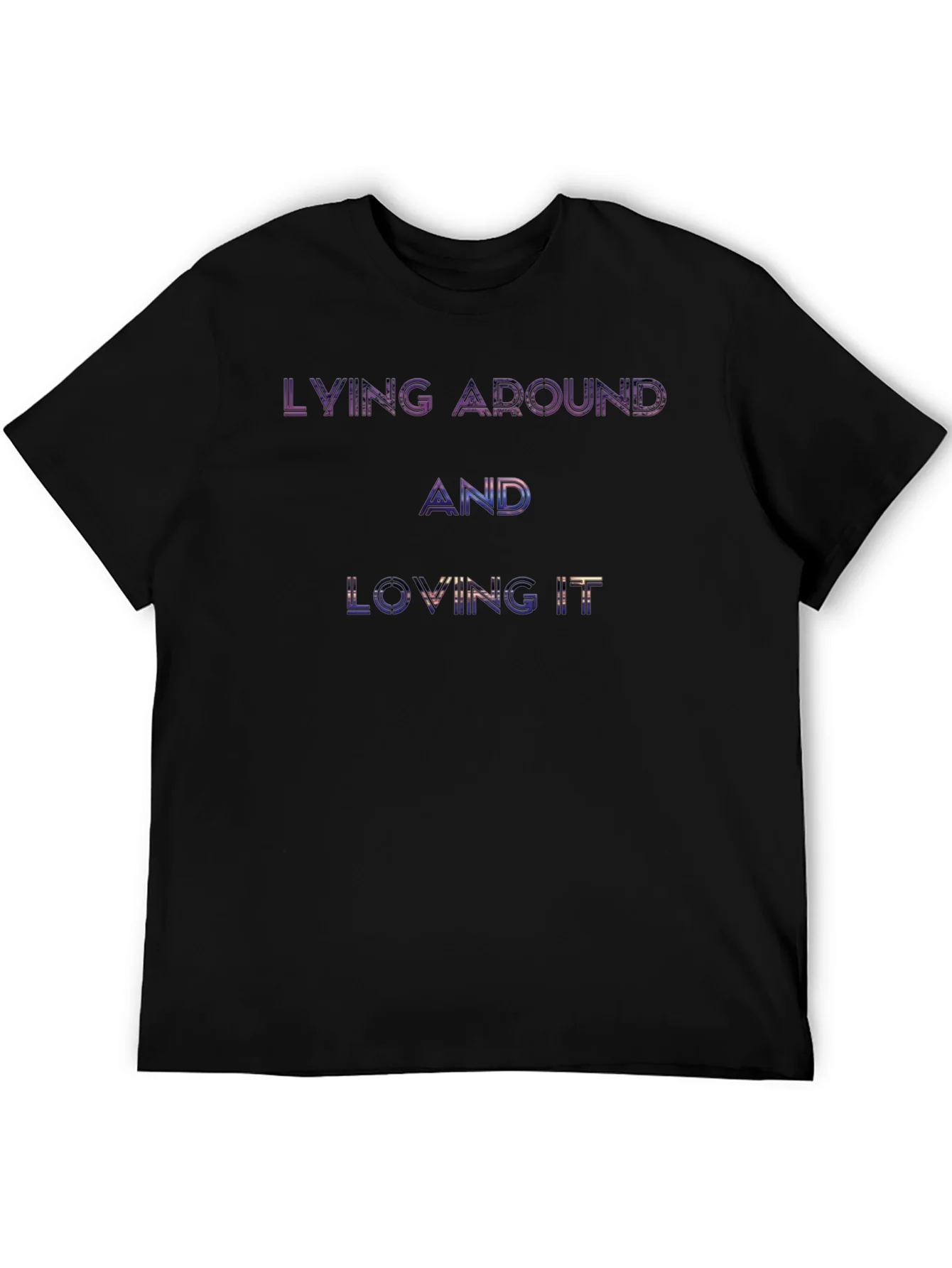 Lying Around and Loving It Graphic T-Shirt