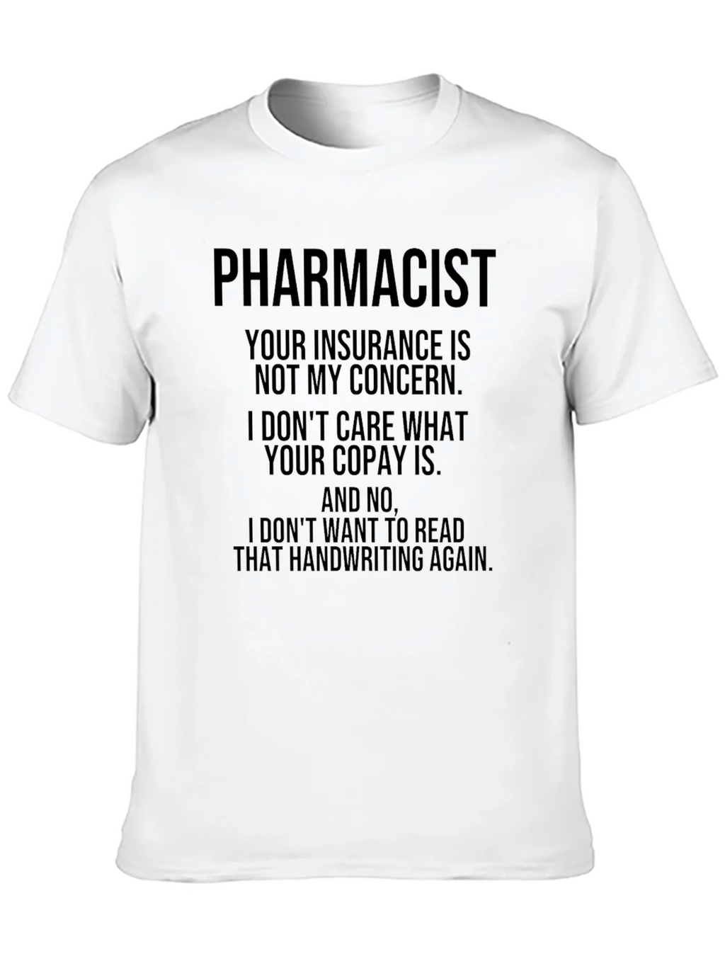 Pharmacist Humor T-Shirt