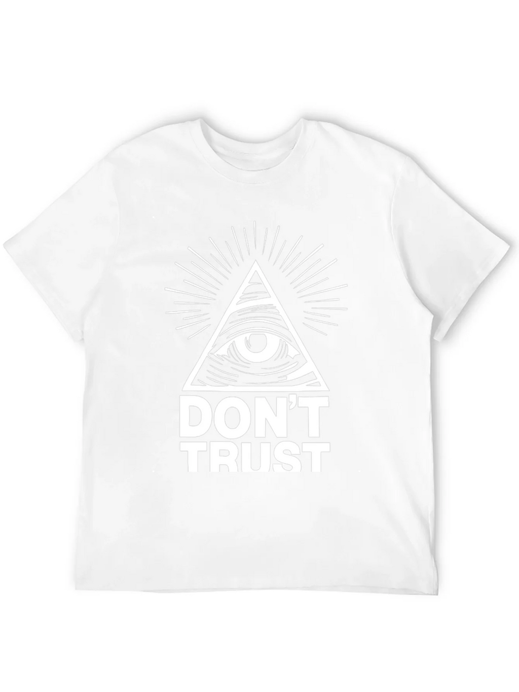 Dont Trust All Seeing Eye Graphic T-Shirt