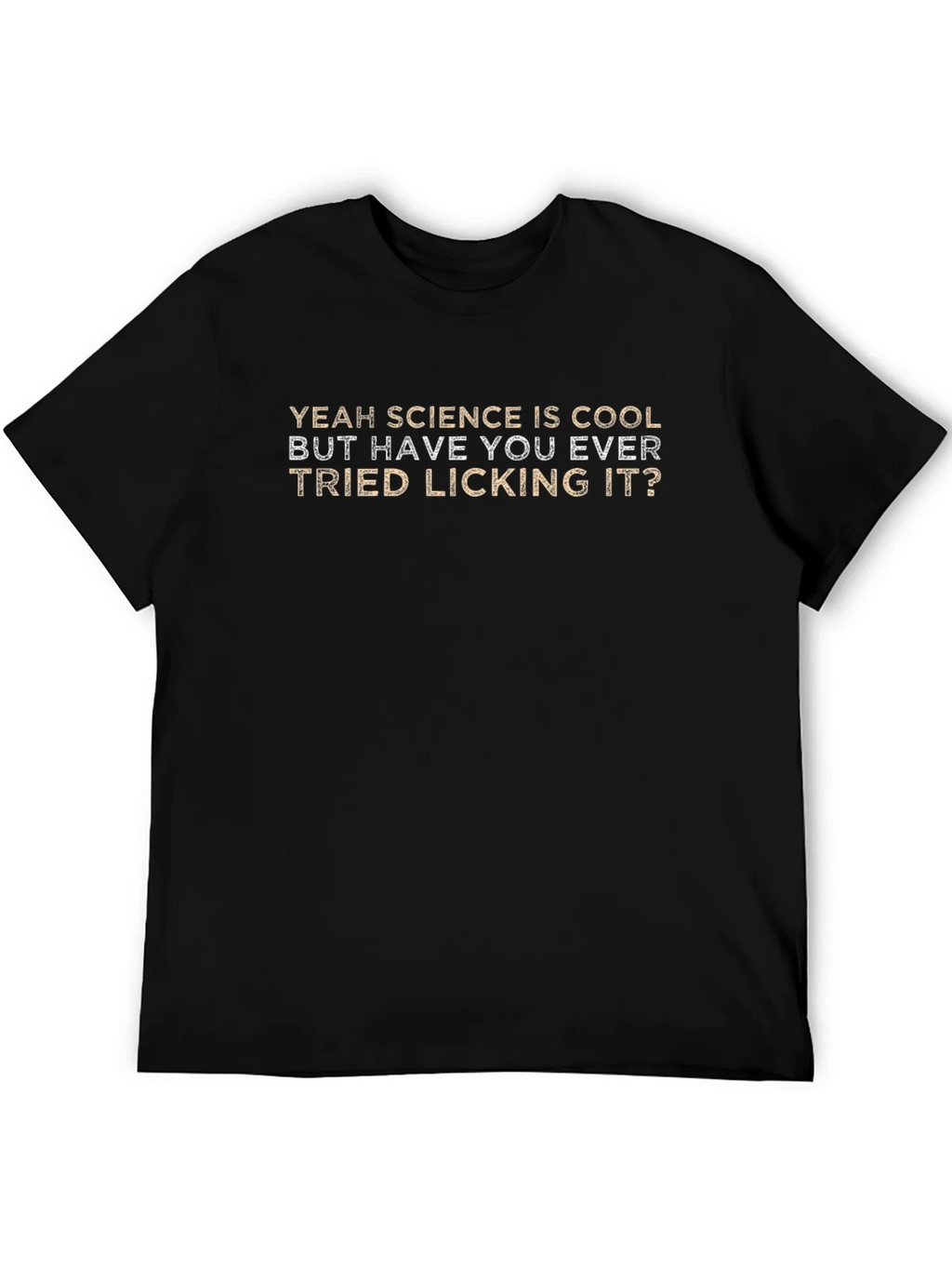 Science Licking Humor Tee - Novelty Graphic T-Shirt